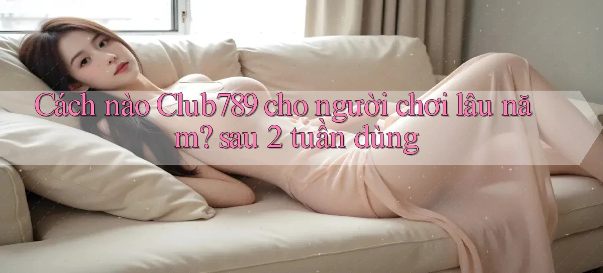club789   Game Online   Cổng Chính Thức Cập Nhật