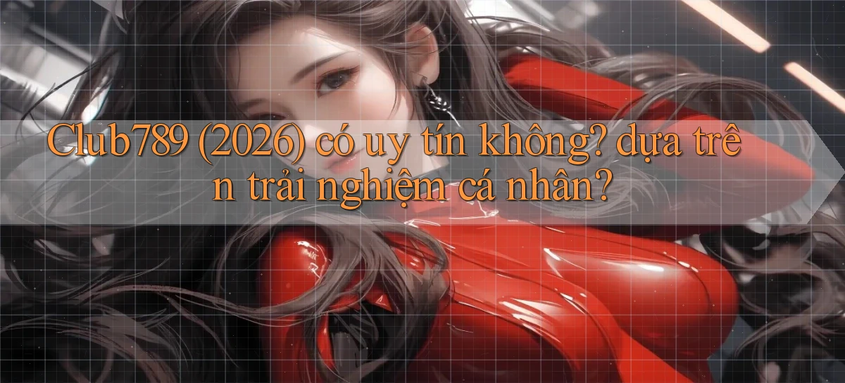 club789   Game Online   Cổng Chính Thức Cập Nhật
