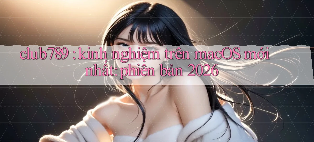 club789   Game Online   Cổng Chính Thức Cập Nhật