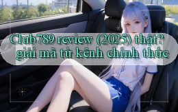 Club789 review (2025) thật giải mã từ kênh chính thức