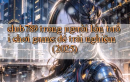club789 trong người lớn tuổi chơi game để trải nghiệm (2025)