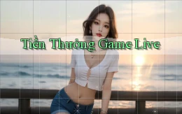 Tiền thưởng Game live